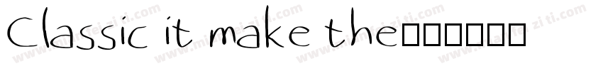 Classic it make the字体转换